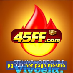 pg 737 bet paga mesmo